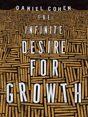 cover image of The Infinite Desire for Growth